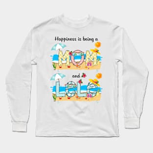 Happiness Is Being A Mom And Lele Summer Beach Happy Mother's Long Sleeve T-Shirt